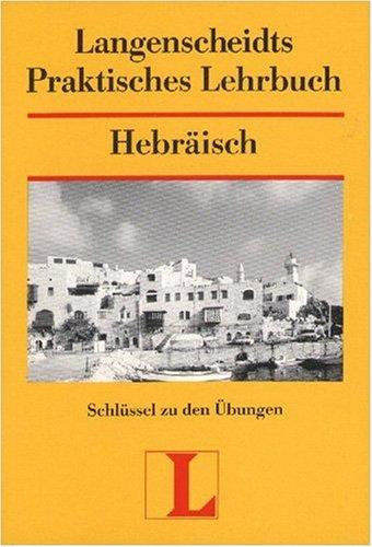 Langenscheidts Praktisches Lehrbuch, Hebräisch, Schlüssel zu den Übungen