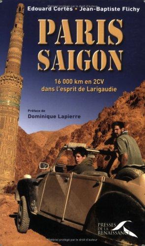 Paris-Saigon : 16.000 km en 2CV dans l'esprit de Larigaudie