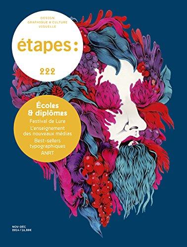 Etapes : design graphique & culture visuelle, n° 222. Ecoles & diplômes