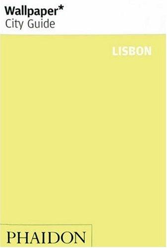 Wallpaper City Guide: Lisbon (Wallpaper City Guides)