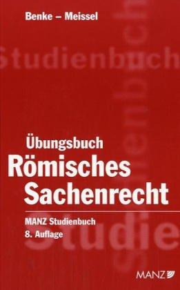 Übungsbuch Römisches Sachenrecht