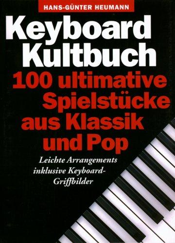 Keyboard Kultbuch: Songbook für Keyboard & Klavier (Heumann)