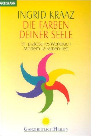 Die Farben deiner Seele