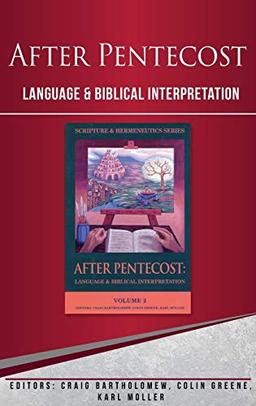 After Pentecost (Scripture and Hermeneutics, Band 2)