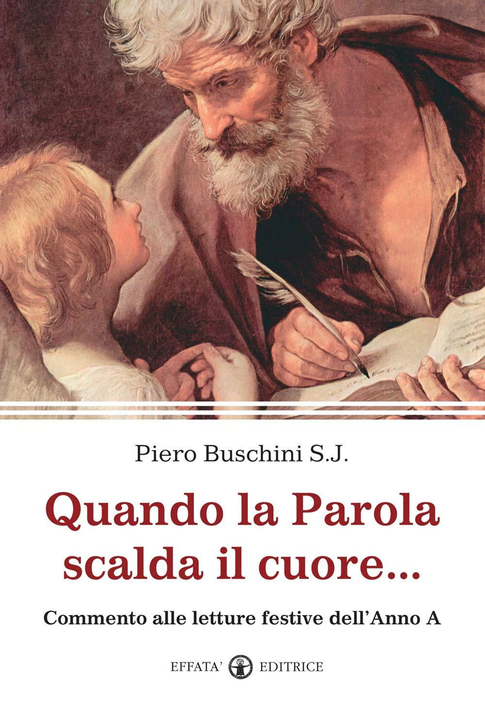 Quando la Parola scalda il cuore...: Commento alle letture festive dell’Anno A (La Parola e le parole)