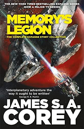 Memory's Legion: The Complete Expanse Story Collection