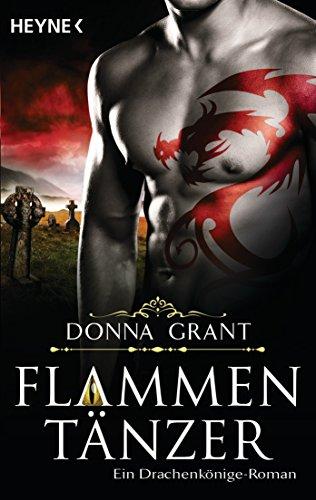 Flammentänzer: Ein Drachenkönige-Roman (Drachenkönige-Serie, Band 2)