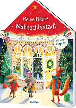 Meine kleine Weihnachtsstadt: in Haus-Form gestanztes Pappebuch mit vielen Klappen