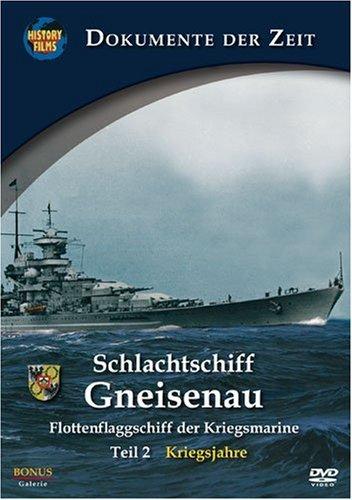 Schlachtschiff GNEISENAU, Teil 2 - Flottenflaggschiff der Kriegsmarine: Kriegsjahre