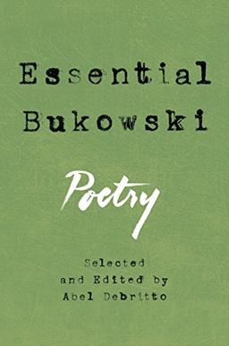 Essential Bukowski: Poetry