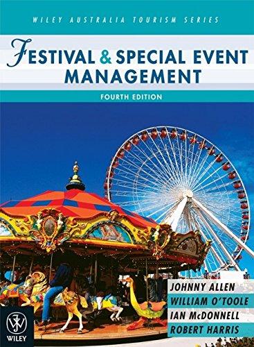 Festival and Special Event Management (Wiley Australia Tourism)