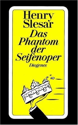 Das Phantom der Seifenoper. Geschichten.