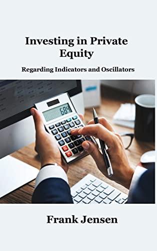 Investing in Private Equity: Regarding Indicators and Oscillators