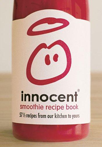 Innocent Smoothie Recipe Book: 57 1/2 Recipes from Our Kitchen to Yours: Bk. 2