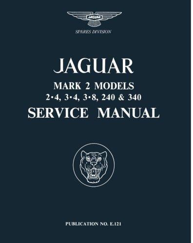 Jaguar Mk 2 2.4, 3.4, 3.8 240 & 340 Service Manual (Official Workshop Manuals)