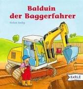 Balduin, der Baggerfahrer