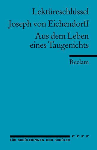 Joseph von Eichendorff: Aus dem Leben eines Taugenichts. Lektüreschlüssel