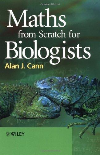 Maths from Scratch for Biologists (Life Sciences)