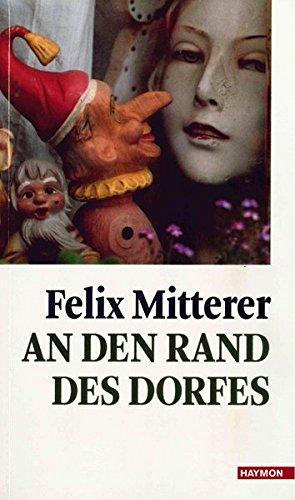 An den Rand des Dorfes: Erzählungen