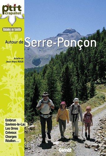 Autour de Serre-Ponçon : 30 itinéraires