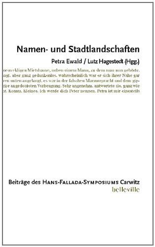 Namen- und Stadtlandschaften: Beiträge des Hans-Fallada-Symposiums Carwitz