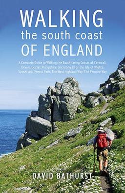 Walking the South Coast of England: From Land's End to South Foreland