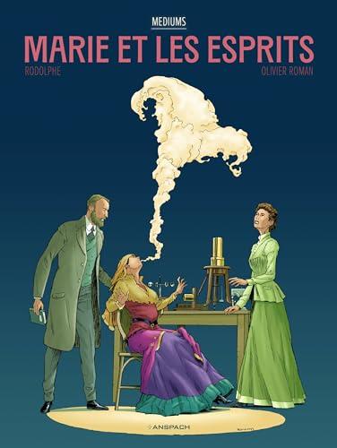 Marie et les esprits : mediums