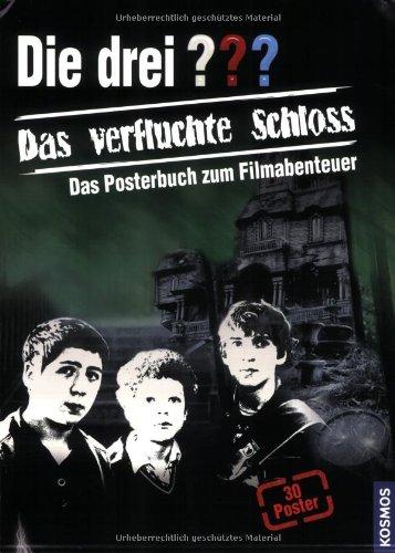 Die drei ??? Das verfluchte Schloss (drei Fragezeichen): Das Posterbuch zum Filmabenteuer