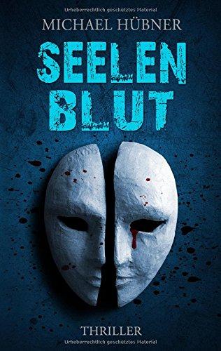 Seelenblut: Thriller