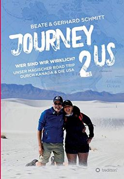 Journey2US: Wer sind wir wirklich? Unser magischer Road Trip durch Kanada & die USA