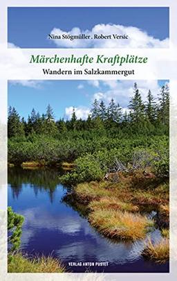 Märchenhafte Kraftplätze: Wandern im Salzkammergut