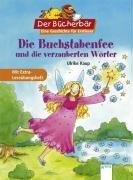 Die Buchstabenfee und die verzauberten Wörter. Der Bücherbär: Eine Geschichte für Erstleser