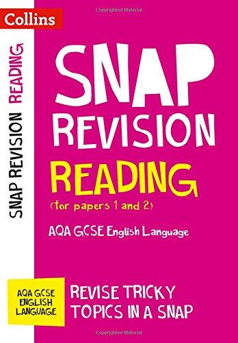 Reading (for Papers 1 and 2): Aqa GCSE English Language (Collins Snap Revision - For the 2017 Exams)