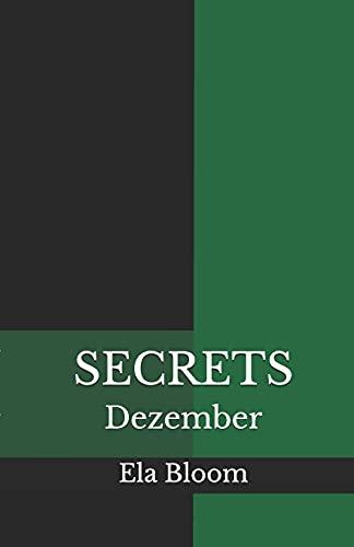 Secrets: Dezember