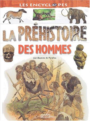 La préhistoire des hommes