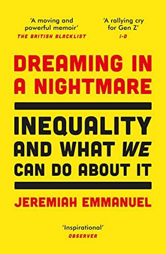 Dreaming in a Nightmare: Inequality and What We Can Do About It