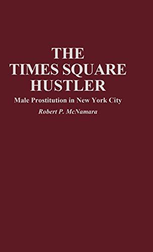 The Times Square Hustler: Male Prostitution in New York City