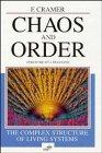 Chaos and Order: The Complex Structure of Living Systems