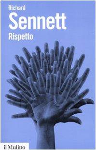 Rispetto. La dignità umana in un mondo di diseguali (Biblioteca paperbacks, Band 10)