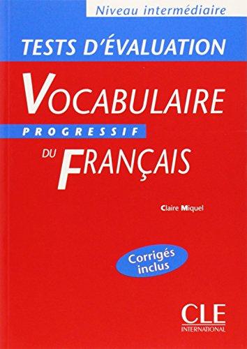 Vocabulaire progressif du français : niveau intermédiaire : test d'évaluation