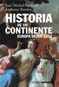 Historia de un continente, Europa desde 1850 (Alianza Ensayo, Band 3492149)