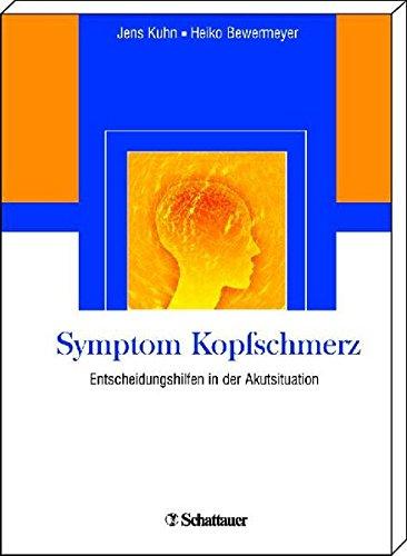 Symptom Kopfschmerz: Entscheidungshilfen in der Akutsituation