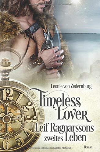 Timeless Lover: Leif Ragnarssons zweites Leben