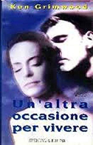 Un'altra occasione per vivere (Narrativa)