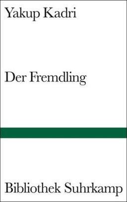 Der Fremdling: Roman (Bibliothek Suhrkamp)