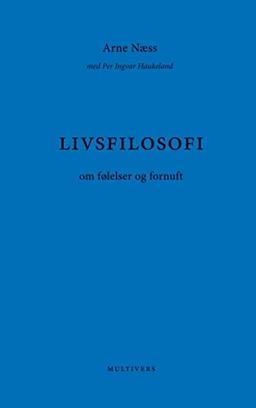 Livsfilosofi: om følelser og fornuft