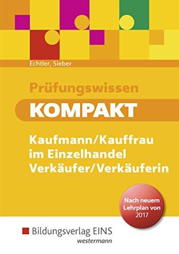 Prüfungswissen kompakt: Kaufmann/Kauffrau im Einzelhandel - Verkäufer/Verkäuferin: Schülerband