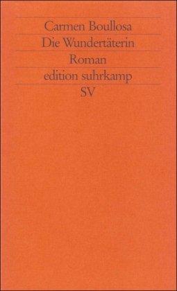 Die Wundertäterin: Roman (edition suhrkamp)