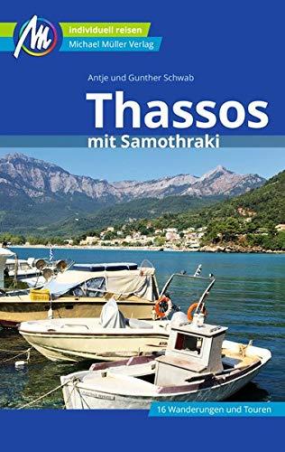 Thassos Reiseführer Michael Müller Verlag: mit Samothraki - Individuell reisen mit vielen praktischen Tipps.