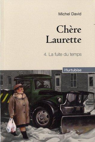 Chère Laurette, Tome 4 : La fuite du temps